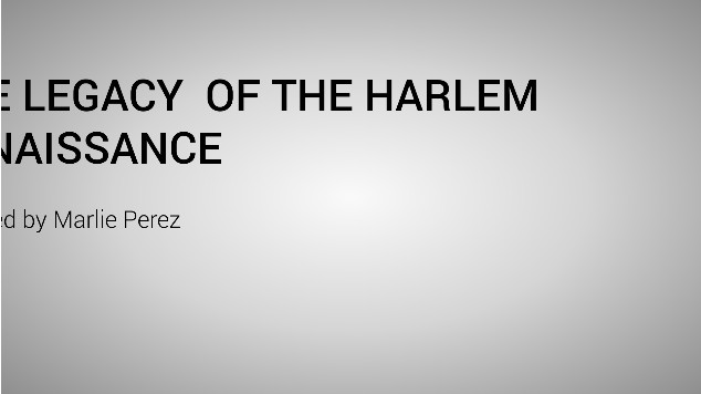 The Legacy OF THE HARLEM RENAISSANCE at emaze Presentation