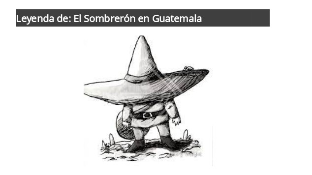 Leyenda de El Sombrerón en Guatemala at emaze Presentation