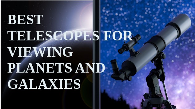 Best Telescopes For Viewing Planets And Galaxies at emaze Presentation