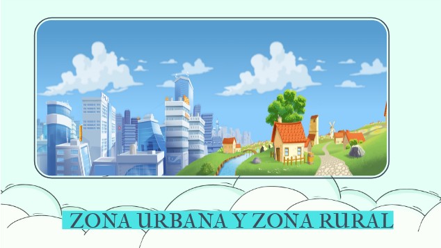 ZONA URBANA Y ZONA RURAL at emaze Presentation