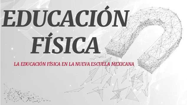 La Educacion Fisica En La Nueva Escuela Mexicana At Emaze Presentation