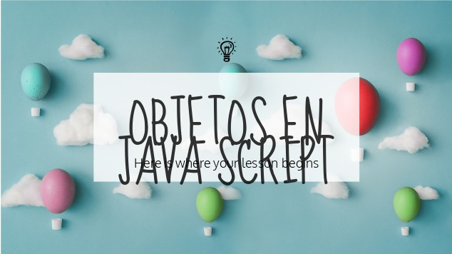 OBJETOS EN JAVA SCRIPT at emaze Presentation