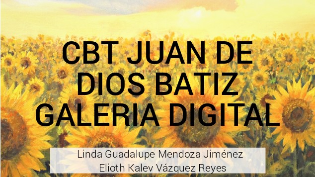 cbt juan de dios batiz GALERIA DIJITAL at emaze Presentation