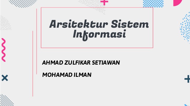 Arsitektur Sistem Informasi At Emaze Presentation