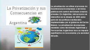 La Privatización y sus Consecuencias en Argentina at emaze Presentation