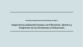 Estructura Propuesta para la Presentación enEmaze at emaze Presentation