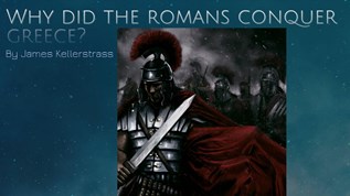 Why did the romans conquer greece at emaze Presentation