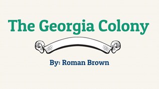 The Georgia Colony at emaze Presentation