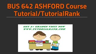 BUS 642 ASHFORD Course TutorialTutorialRank at emaze Presentation