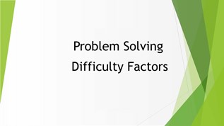 Problem Solving Difficulty Factors on emaze