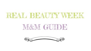 M&M Real Beauty Week