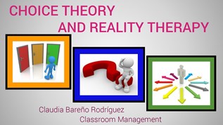 CHOICE THEORY AND REALITY THERAPY at emaze Presentation