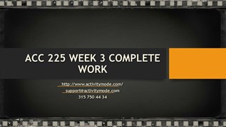 ACC 225 WEEK 3 COMPLETE WORK At Emaze Presentation