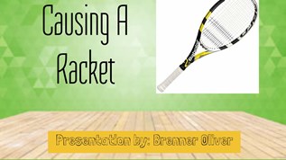 Causing A Racket at emaze Presentation