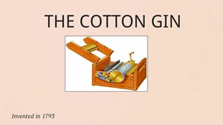 The Cotton Gin at emaze Presentation