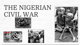 THE NIGERIAN CIVIL WAR At Emaze Presentation