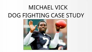 Michael Vick Dog Fighting Study Case copy1 at emaze Presentation