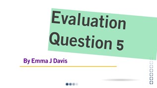 Evaluation Question: 5 at emaze Presentation