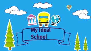 My Ideal School at emaze Presentation