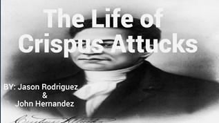 The Life of Crispus Attucks at emaze Presentation