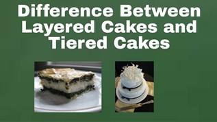 Difference Between Layered Cakes And Tiered Cakes At Emaze Presentation