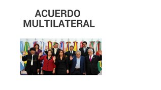 ACUERDO MULTILATERAL at emaze Presentation