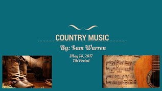 Country Music By: Sam Warren at emaze Presentation